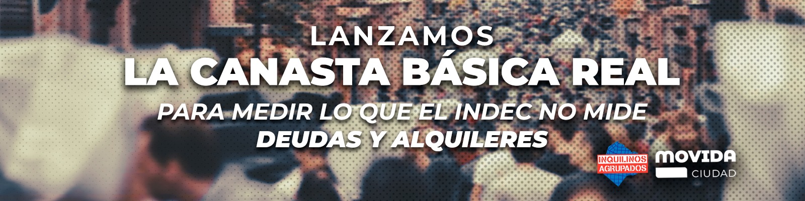 Lanzamos la Canasta Básica Real - Canasta Básica Real